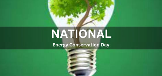 National Energy Conservation Day [राष्ट्रीय ऊर्जा संरक्षण दिवस]